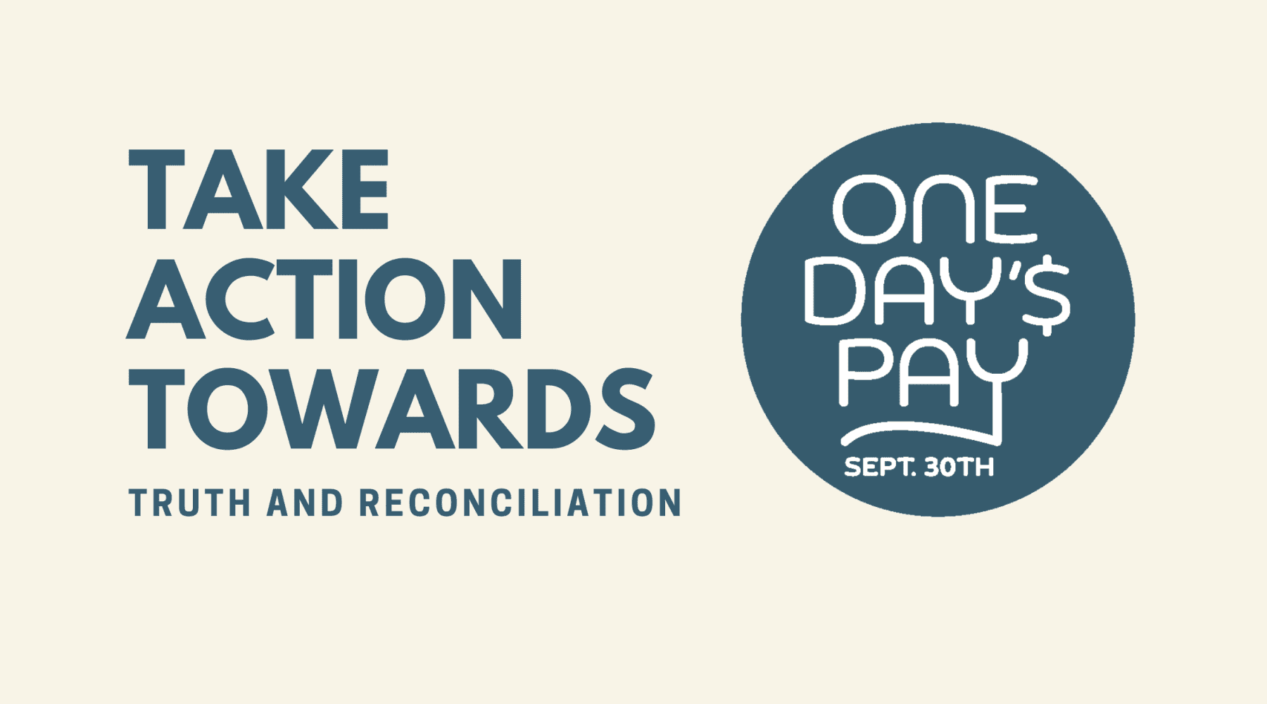 Graphic encouraging action toward Truth and Reconciliation with a One Day’s Pay logo